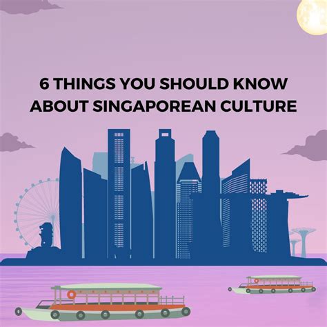 Things You Should Know About Singaporean Culture.